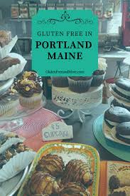 Maybe you would like to learn more about one of these? Portland Maine A Gluten Free Hot Spot Gluten Free More