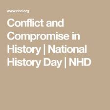Conflict And Compromise In History National History Day Nhd National History Day Homeschool History Curriculum History Curriculum