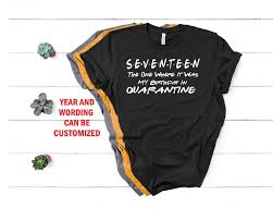 Things To Do On Your 21st Birthday In Quarantine Pin On Senior Quarantine Shirts