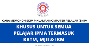 Adakah anda memerlukan pinajaman wang segera untuk penganggur dan mahu membuka perniagaan secara mandiri? Cara Mohon Skim Pinjaman Komputer Pelajar Skip Pelajar Ipma Mohon Segera Salam Kerjaya