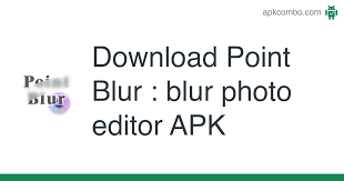 Android apk mods features of mod : Point Blur Blur Photo Editor Apk 7 2 3 Android App Download