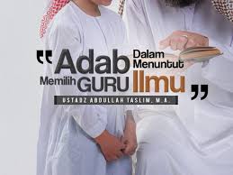 Kata kata hikmah adab menuntut ilmu cikimm com. Adab Memilih Guru Dalam Menuntut Ilmu Ustadz Abdullah Taslim M A Radio Rodja 756 Am