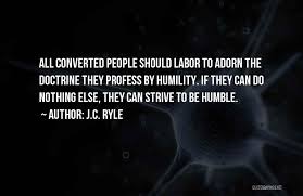 Check spelling or type a new query. Top 100 Quotes Sayings About Humble