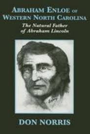 Abraham Enloe of Western North Carolina:... book by Don Norris