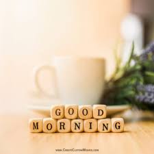 A collection of good morning images, pictures, comments for facebook, whatsapp, instagram and more. Free Good Morning Greeting Cards Maker Online Create Custom Wishes