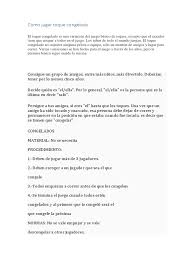 Estos juegos suelen formar parte de la cultura de un territorio o un país, es decir son considerados una tradición y es algo que los hace únicos. Como Jugar Toque Congelado