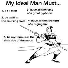 My Ideal Man Must I Ll Make A Man Out Of You Know Your Meme