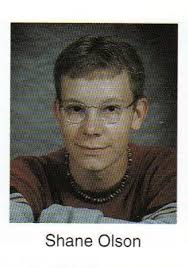 Shane LeRoy Olson (1981-2008)
