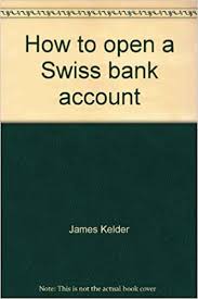This is the question that arises in the mind of anyone who is planning to develop. How To Open A Swiss Bank Account Kelder James 9780690010336 Amazon Com Books