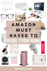 Amazon Must Have Items To Successfully Work From Home Kat Viana Best Amazon Buys Amazon Home Decor Work Office Decor