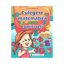 Maybe you would like to learn more about one of these? Culegere De Matematica Pentru Copii Isteti Clasa A Ii A Rodica Dinescu Libraria Clb