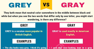 Is gray paint going out of style 2020 priapic in a sentence. Grey Or Gray When To Use Gray Or Grey With Useful Examples 7esl