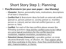 1 english 2a period 3 10 october 2003 the use of satire is a form of humor incorporated for serious problem of the modern society. Ea 1 Short Story Complete A Short Story That Develops Plot Conflict Rising Action Climax And Resolution Characters At Least One Character Fully Ppt Download