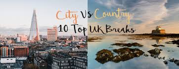 Mass polluted city vs less polluted country life. City Vs Country 10 Top Uk Breaks Red Letter Days Blog