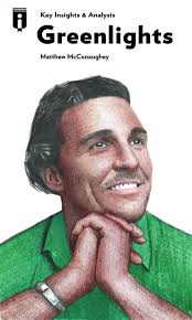 Greenlights by Matthew McConaughey