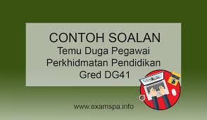 Carilah cara kreatif untuk mulai memperkenalkan diri sehingga calon pemberi. Contoh Soalan Temu Duga Pegawai Perkhidmatan Pendidikan Gred Dg41 Panduan Exam Spa Online