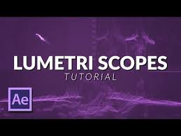How To Work With Lumetri Scopes In After Effects Tutorial Youtube After Effect Tutorial Adobe After Effects Tutorials After Effects