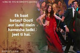 9 Perfectly Relatable Dialouge From Sonu Ki Titu Ki Sweety You Need To Read Bumppy Now available on amazon prime video. from sonu ki titu ki sweety