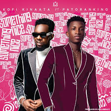 De ser criança da gente brincar da nossa velha infância. Kofi Kinaata Something Nice Feat Patoranking Curteboamusica