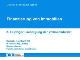 Dkb branch cottbus an der wachsbleiche 1 03046 cottbus tel: 2 Finanzierung Von Immobilien