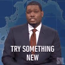 Skipping breaks entirely can have a lot of negative effects, though. Try Something New Gifs Tenor