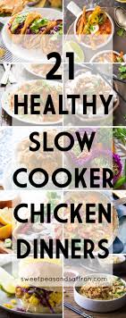 29 Healthy Slow Cooker Chicken Recipes Sweetpeasandsaffron Com