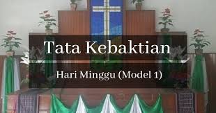 Anda dapat membantu wikipedia dengan mengembangkannya. Tata Kebaktian Minggu I