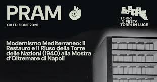 PRAM 2025. Restauro e riuso della Torre delle Nazioni alla Mostra ...