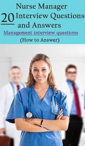20 Assistant Nurse Manager Interview Questions With Answers How To Prepare For Nursing Manage Nurse Manager Interview Questions Leadership Interview Questions