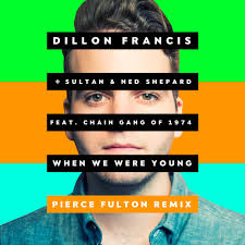In 2014, fulton's single runaway topped the billboard's emerging artists chart. Dillon Francis Sultan Ned Shepard When We Were Young Pierce Fulton Remix By Pierce Fulton