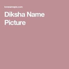 Diksha Name Picture Name Pictures Names Pictures