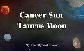 Cancers have naturally warm and inviting energy, so people tend to gravitate towards them. Cancer Sun Taurus Moon Personality Compatibility
