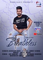 Download and listen to punjabi album & film songs on jiosaavn. Breathless Aarkesh Dhot Mp3 Song Download Mrjatt