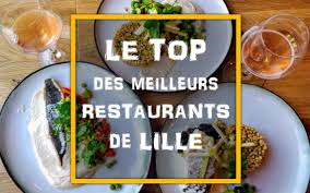 Le Top Des Meilleurs Restaurants De Lille Les Sorties D Une Lilloise