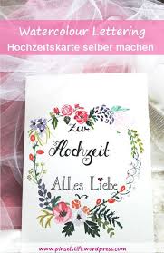 Hochzeitskarte Malen Mit Lettering Karte Hochzeit Hochzeitskarten Karten