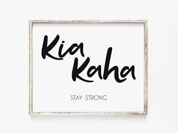 Kia Kaha Or Stay Strong Printable Instant Download New Zealand Maori Phrase Motivational Poster Minimalist Wall Art Definition Print Definition Prints Dorm Wall Art Maori