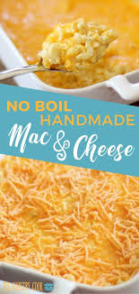 The Best No Boil Homemade Macaroni And Cheese Recipe Recipes Macaroni And Cheese Christmas Food Desserts