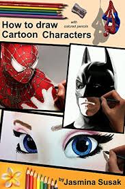 A4 (12x9 / 30x21cm) this print will be shipped flat, reinforced to avoid any kind of damage. How To Draw Cartoon Characters With Colored Pencils In Realistic Style Step By Step Drawing Tutorials How To Draw Superheros And Movie Characters Learn To Draw Batman Spider Man 3 Superman Kindle Edition By