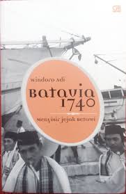 Batavia 1740 Menyisir Jejak Betawi Windoro Adi Buku Sewabuku Perpustakaan Perpustakaan Buku Indonesia