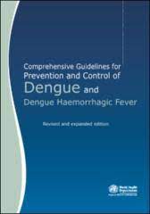 Comprehensive Guideline For Prevention And Control Of Dengue And Dengue Haemorrhagic Fever Revised And Expanded Edition