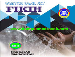 Jul 26, 2021 · soal uts fiqih kelas 3 semester 2 jawaban soal uts genap fikih kls 3 mi terbaru disertai dengan kunci jawabannya. Soal Dan Jawaban Pat Fiqih Semester 2 Kelas 8 Mts Sesuai Kma 183