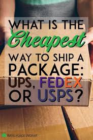 What Is The Cheapest To Ship A Package Ups Fedex Or Usps In 2020 Money Saving Tips Extra Money Making Extra Cash