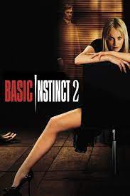 Watch Basic Instinct 2 2006 Hd Movie Streaming Watch Full Movie Action Movie Fida Full Movie Basic Instinct Movie Basic Instinct Full Movies Online Free