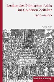Maybe you would like to learn more about one of these? Ii Die Polnischen Adeligen Im 16 Jahrhundert Eine Auswahl Alphabetisch In Lexikon Des Polnischen Adels Im Goldenen Zeitalter 1500 1600