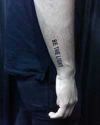 Tattoos inspirational tattoos celtic tattoos for men cool tattoos tattoo designs portrait hand tattoos tattoo inspiration realism tattoo. Be The Light Mens Retro Outer Forearm Quote Tattoos Tattoo Quotes For Men Forearm Word Tattoo Cool Forearm Tattoos