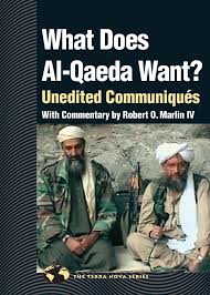 Exiled by the saudi regime, and later stripped of his citizenship in 1994, bin laden left afghanistan and set up operations in sudan, with the united states in his sights as. What Does Al Qaeda Want Unedited Communiques Terra Nova Marlin Iv Robert O Amazon De Bucher