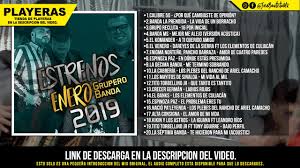 Rancheras y canciones de música tradicional mexicana. Mix Musica Banda Grupero Enero 2019 Los Mejores Exitos Descarga Gratis Youtube