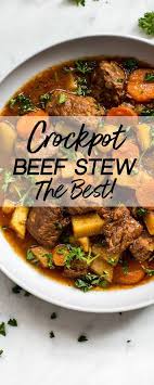 This Crockpot Beef Stew Recipe Is Simple Hearty Healthy And Totally Delicious It S A Comfort Beef Stew Crockpot Beef Stew Recipe Crockpot Recipes Beef Stew