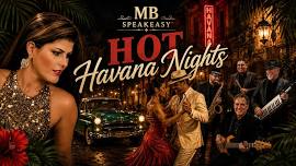 Hot Havana Nights at MB Speakeasy