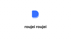 roujei roujei